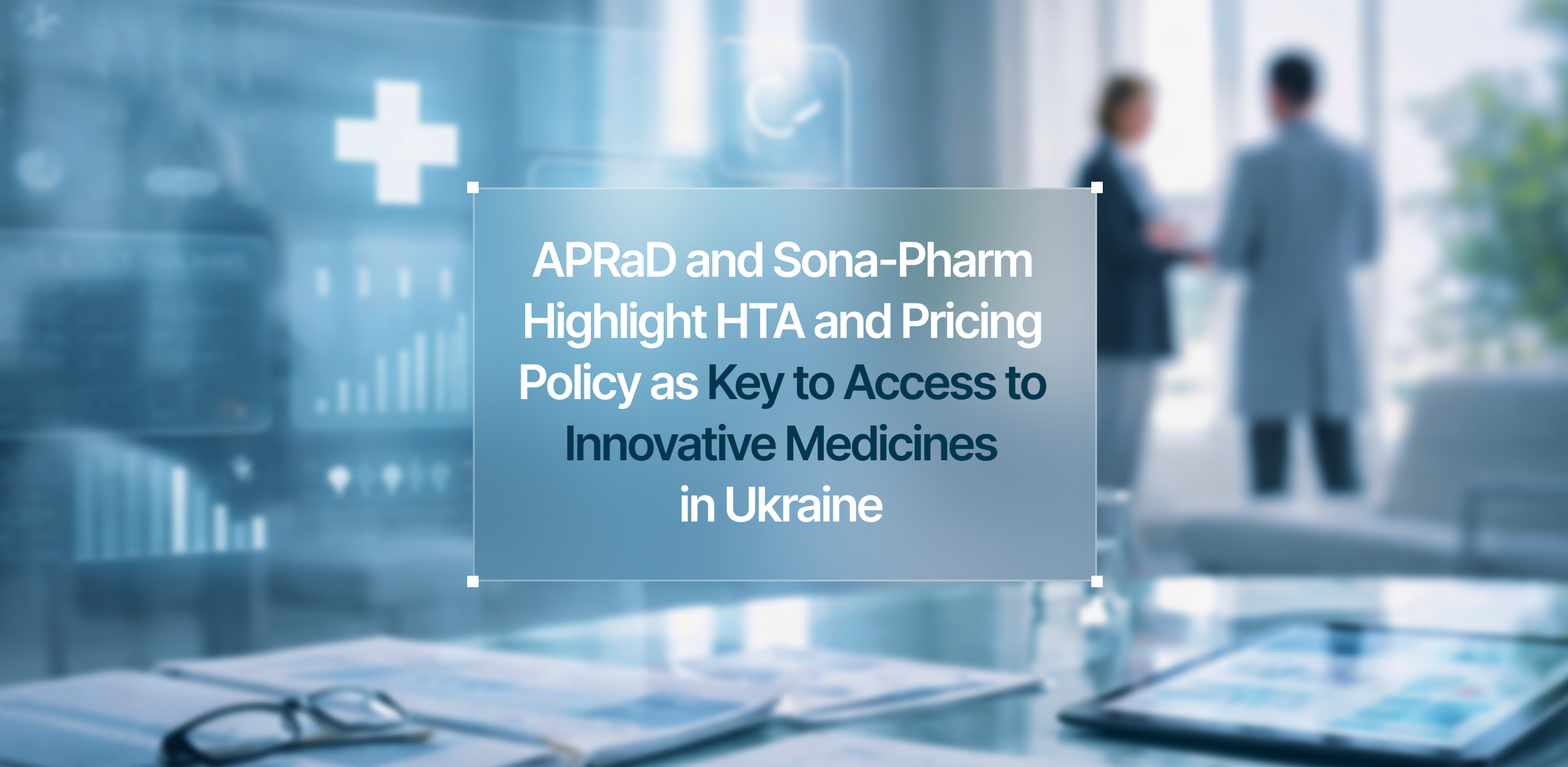Building Predictability for Innovative Medicines in Ukraine