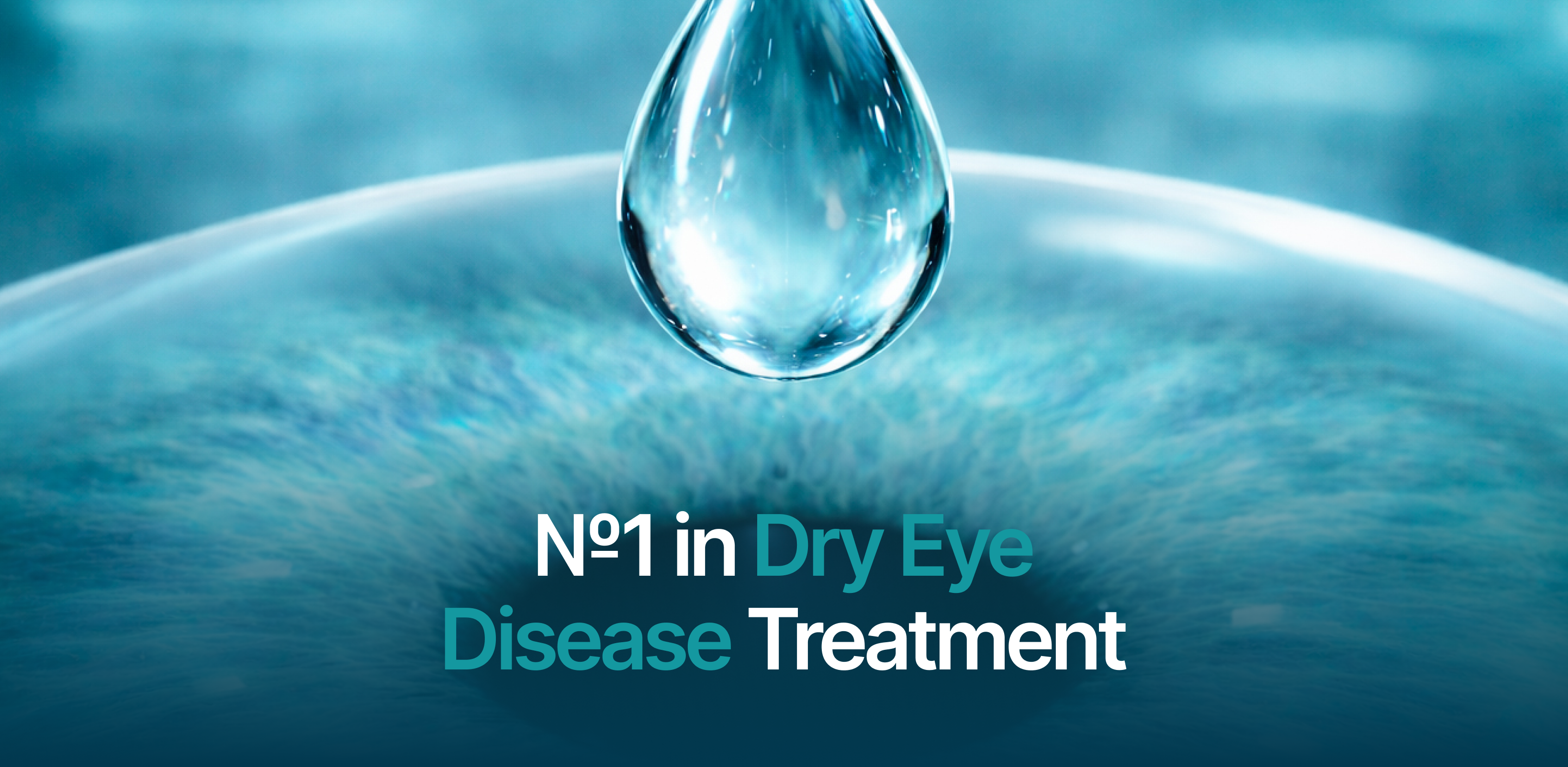 №1 in Dry Eye Disease Treatment